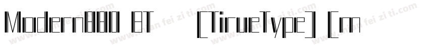 Modern880 BT 粗体 (TirueType) (mfgpct字体转换
